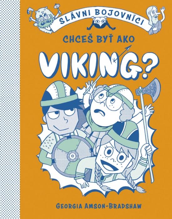 Kniha: Chceš byť ako Viking? - Amson-Bradshaw Georgia