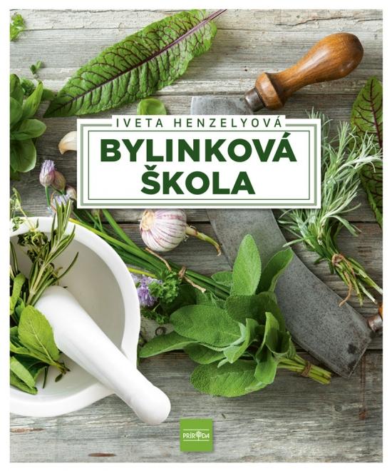 Kniha: Bylinková škola - Henzelyová Iveta