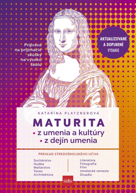 Kniha: Maturita z umenia, kultúry a dejín umenia - Platznerová Katarína