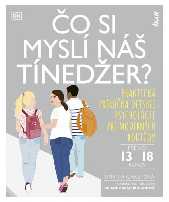 Kniha: Čo si myslí náš tínedžer? - Careyová Tanith