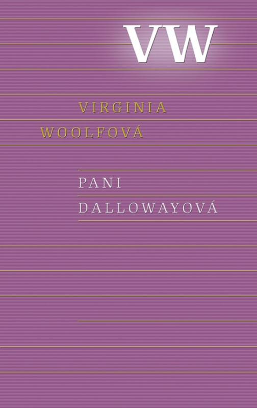 Kniha: Pani Dallowayová - Woolfová Virginia