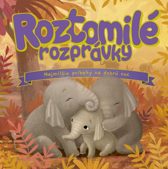 Kniha: Roztomilé rozprávkyautor neuvedený