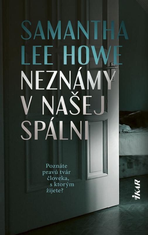 Kniha: Neznámy v našej spálni - Lee Howe Samantha
