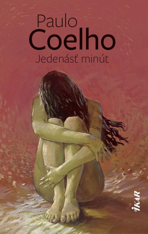 Kniha: Jedenásť minút, 2. vydanie - Coelho Paulo
