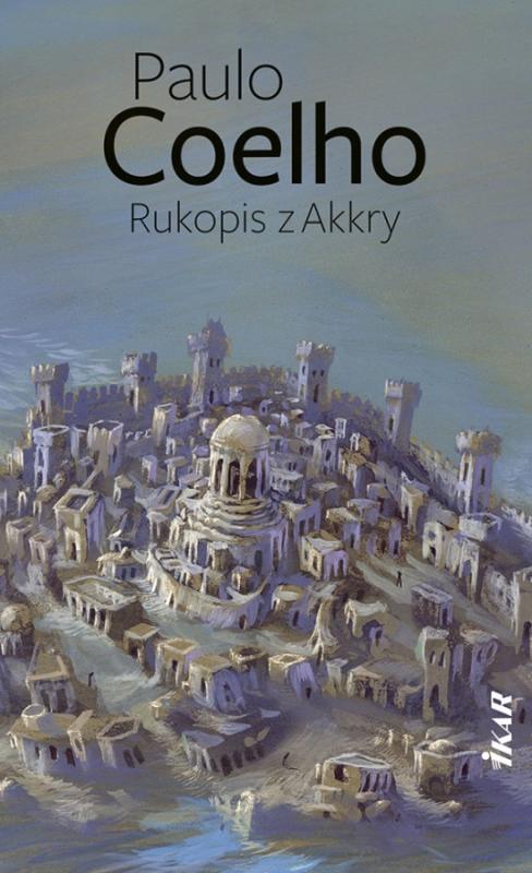 Kniha: Rukopis z Akkry, 2. vydanie - Coelho Paulo