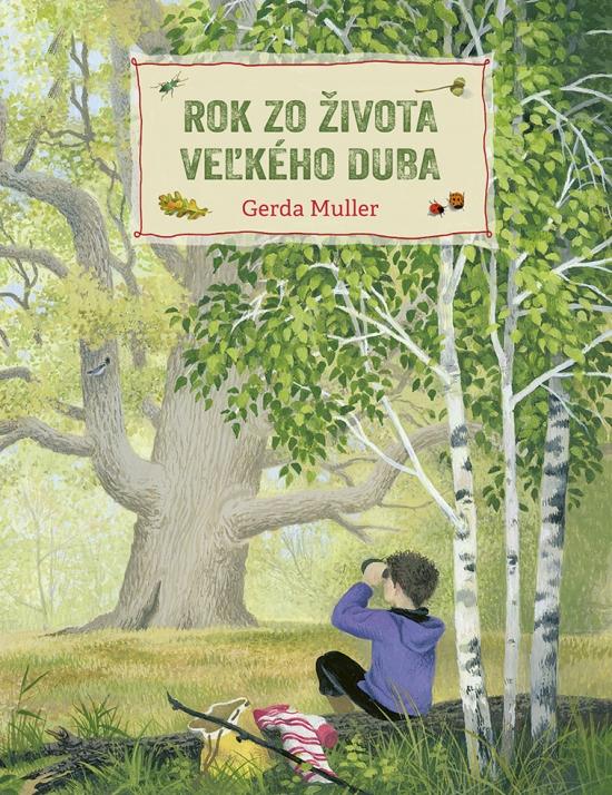 Kniha: Rok zo života veľkého duba - Muller Gerda