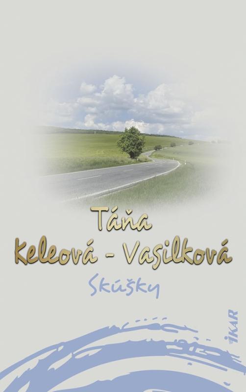 Kniha: Skúšky - Keleová-Vasilková Táňa