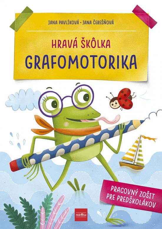 Kniha: Hravá škôlka GRAFOMOTORIKA - Čerešňová, Jana Pavlíková Jana