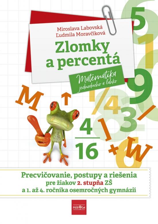 Kniha: Zlomky a percentá - Labovská, Ľudmila Moravčíková Miroslava