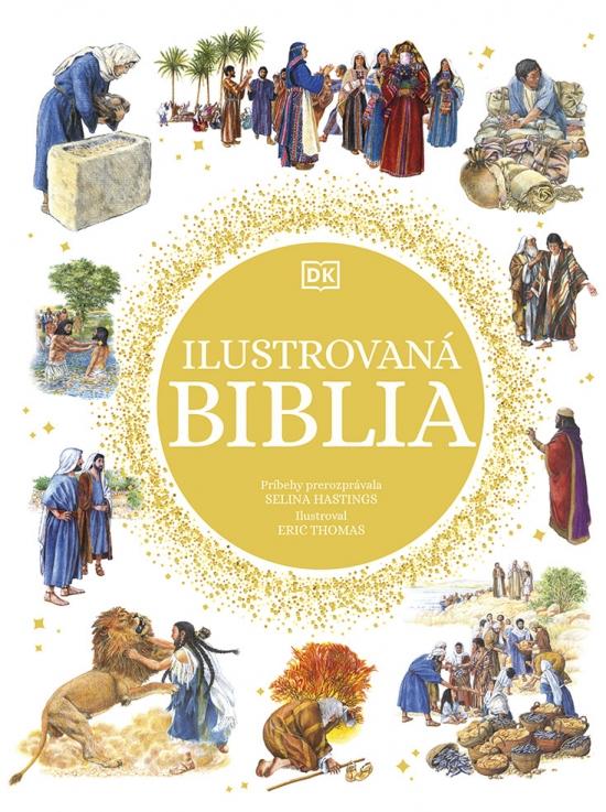 Kniha: Ilustrovaná Biblia - Hastingsová, Eric Thomas Selina