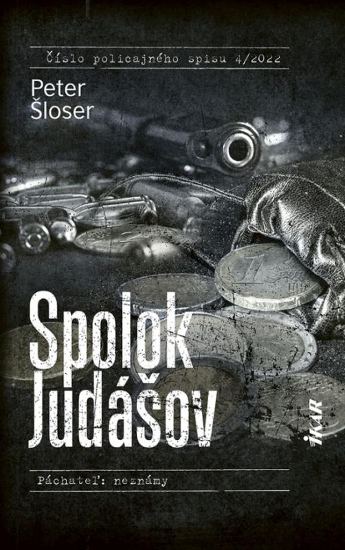 Kniha: Spolok Judášov - Šloser Peter
