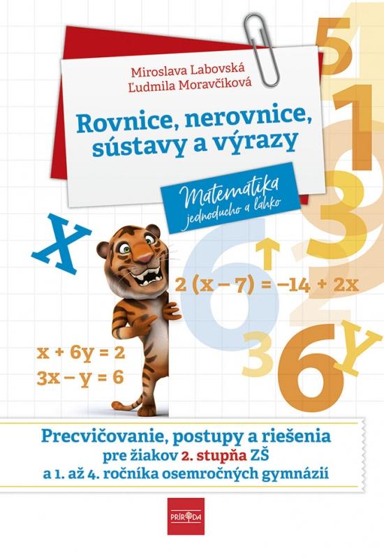 Kniha: Rovnice, nerovnice, sústavy a výrazy - Labovská, Ľudmila Moravčíková Miroslava