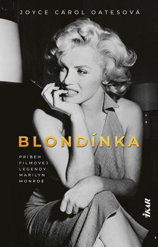 Kniha: Blondínka, 2. vydanie - Oatesová Joyce Carol