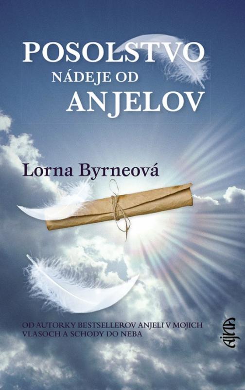 Kniha: Posolstvo nádeje od anjelov, 3. vydanie - Byrneová Lorna