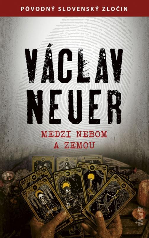 Kniha: Medzi nebom a zemou - Neuer Václav