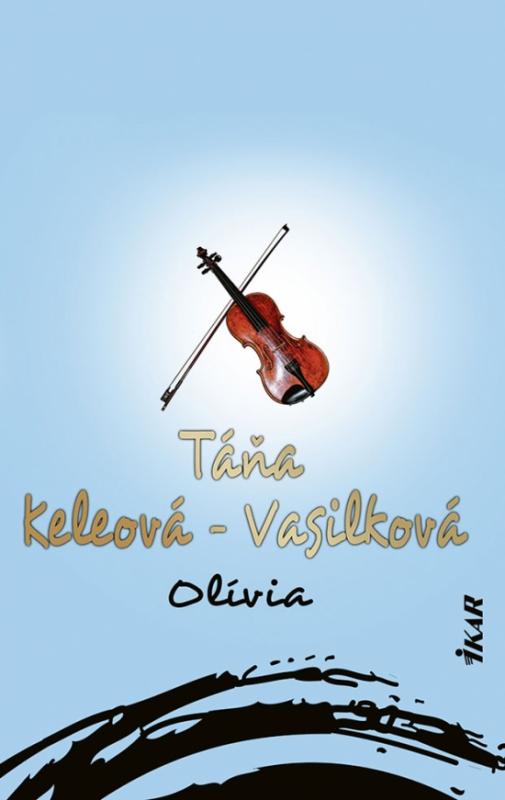 Kniha: Olívia - Keleová-Vasilková Táňa