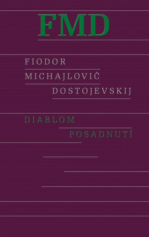 Kniha: Diablom posadnutí, 2. vydanie - Dostojevskij Fiodor Michajlovič