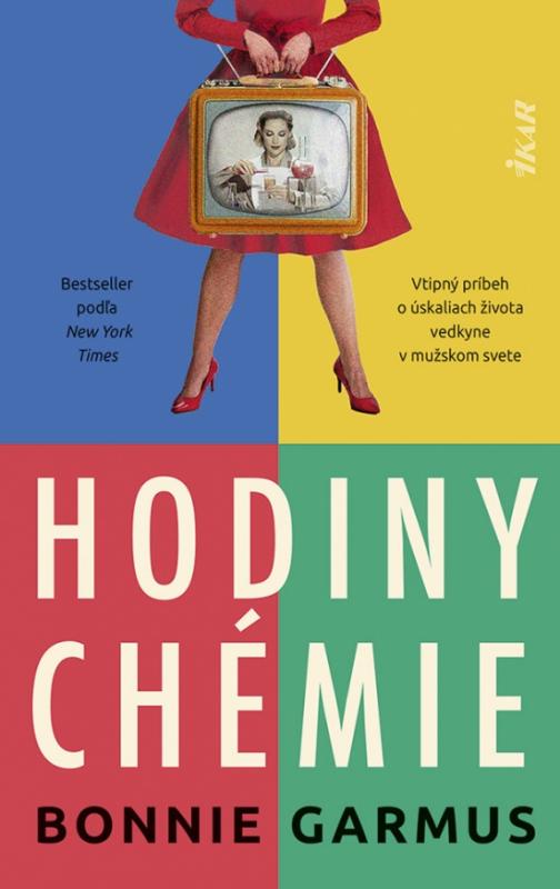 Kniha: Hodiny chémie - Garmus Bonnie