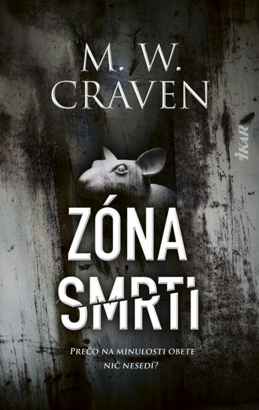 Kniha: Zóna smrti - Craven M.W.