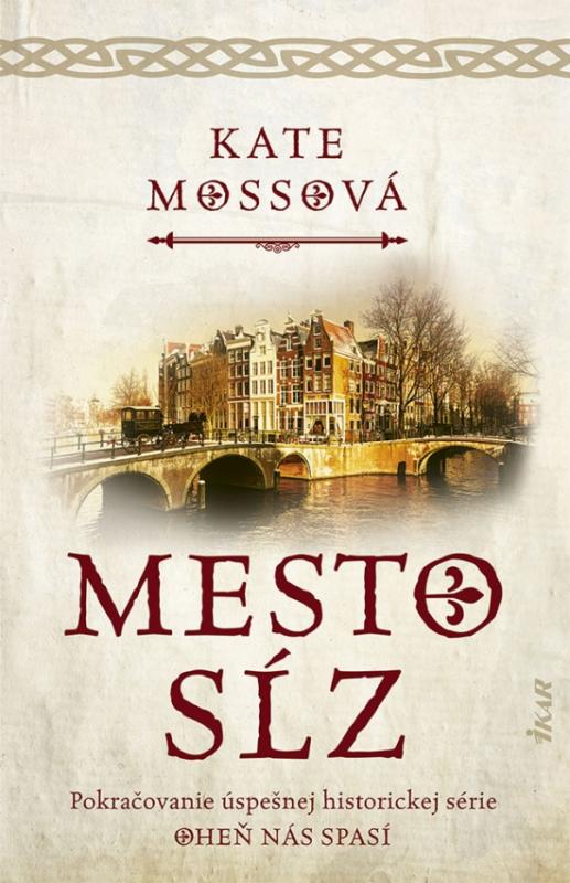 Kniha: Mesto sĺz - Mossová Kate