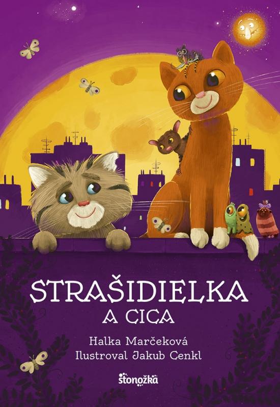 Kniha: Strašidielka a Cica - Marčeková Halka