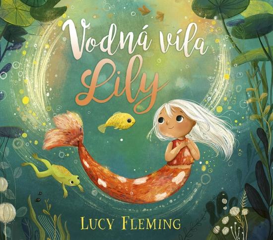 Kniha: Vodná víla Lily - Fleming Lucy