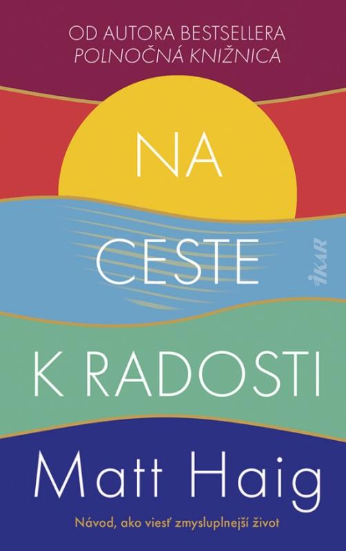 Kniha: Na ceste k radosti - Haig Matt