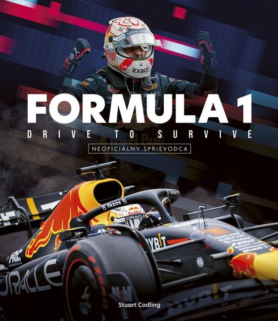 Kniha: Formula 1: Drive to Survive (neoficiálny sprievodca) - Codling Stuart