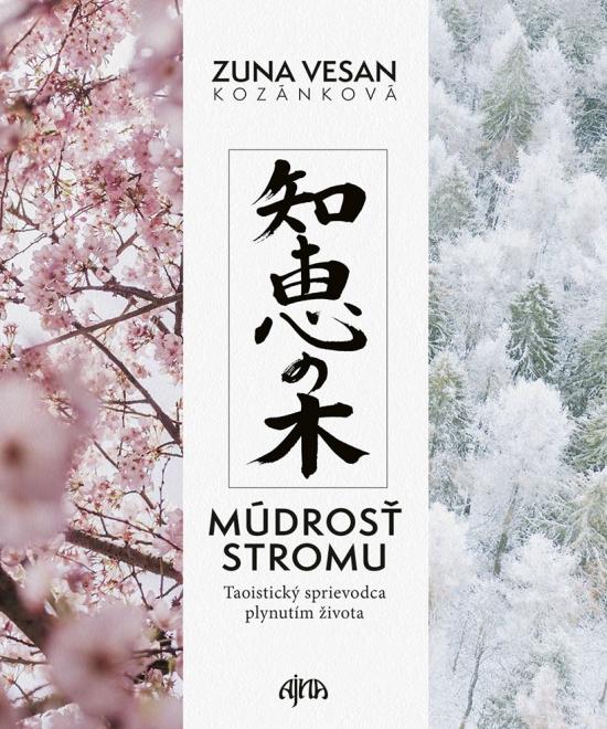 Kniha: Múdrosť stromu - Kozánková Zuna Vesan