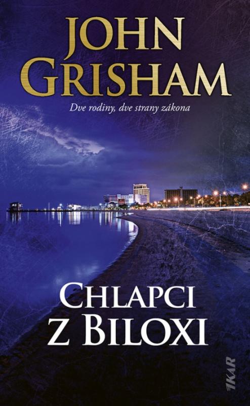 Kniha: Chlapci z Biloxi - Grisham John