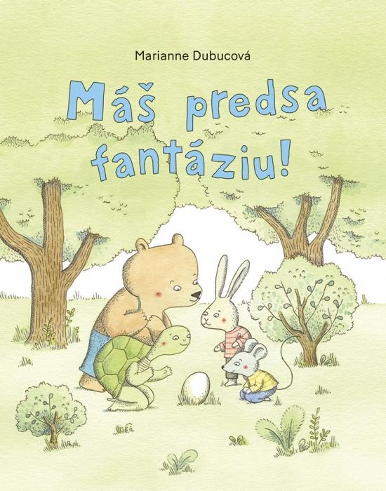Kniha: Máš predsa fantáziu! - Dubucová Marianne