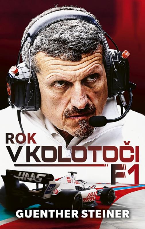 Kniha: Rok v kolotoči F1 - Steiner Guenther