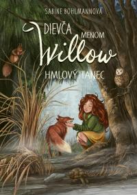 Dievča menom Willow 4: Hmlový tanec