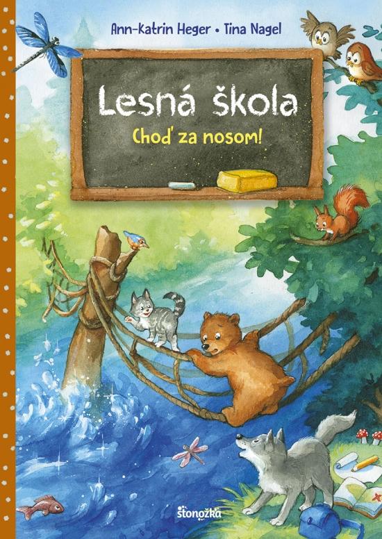 Kniha: Lesná škola 2: Choď za nosom! - Heger, Tina Nagel Ann-Katrin