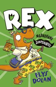 Rex: Maskovaný dinosaurus