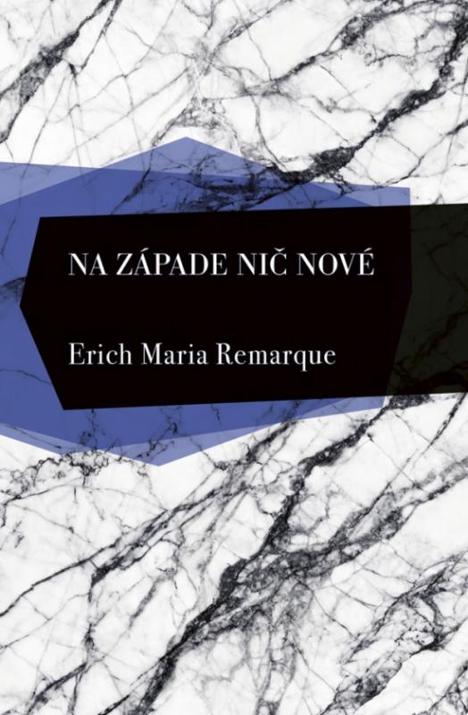 Kniha: Na západe nič nové - Remarque Erich Maria