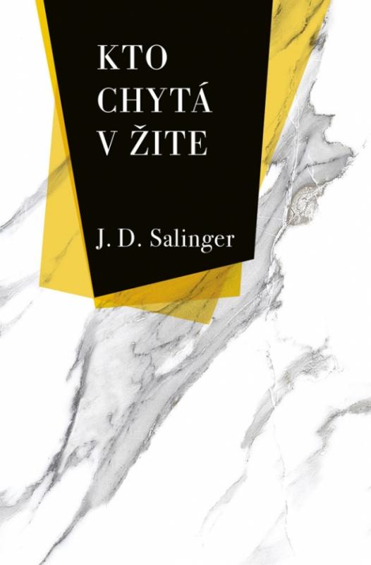 Kniha: Kto chytá v žite - Salinger Jerome David