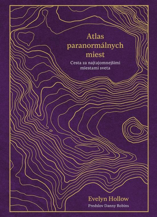 Kniha: Atlas paranormálnych miest - Hollow Evelyn