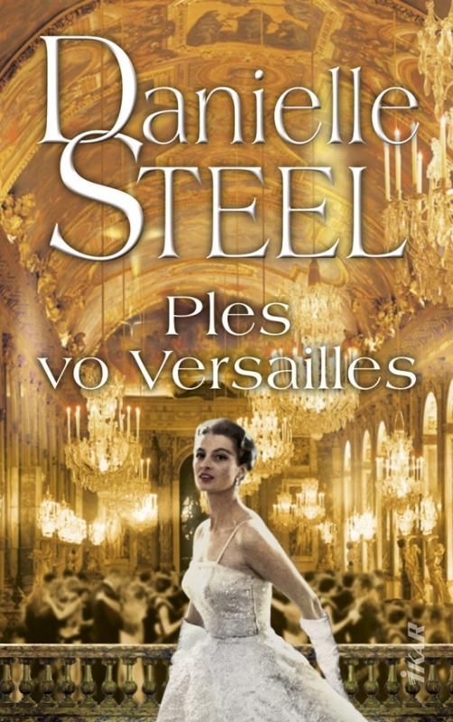 Kniha: Ples vo Versailles - Steel Danielle