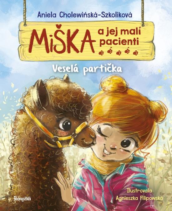 Kniha: Miška a jej malí pacienti 17: Veselá partička - Cholewińska-Szkolik,Agnieszka Filipowska Aniela