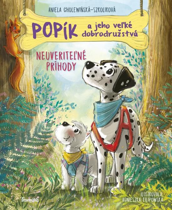 Kniha: Popík a jeho veľké dobrodružstvá 5: Neuveriteľné príhody - Cholewińska-Szkolik,Agnieszka Filipowska Aniela