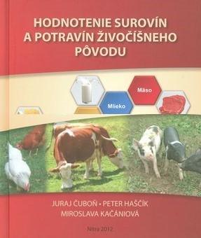 Kniha: Hodnotenie surovín a potravín živočíšneho pôvodu - Juraj Čuboň
