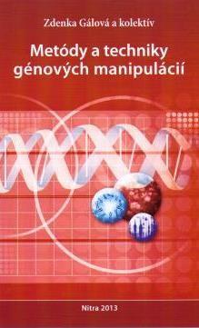 Kniha: Metódy a techniky génových manipulácií - Kolektív autorov