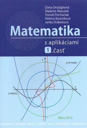 Kniha: Matematika s aplikáciami 1. časť - Dana Országhová