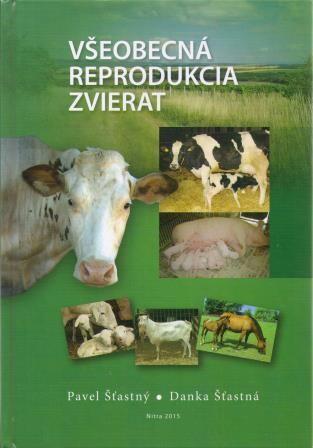 Kniha: Všeobecná reprodukcia zvierat - Pavel Šťastný