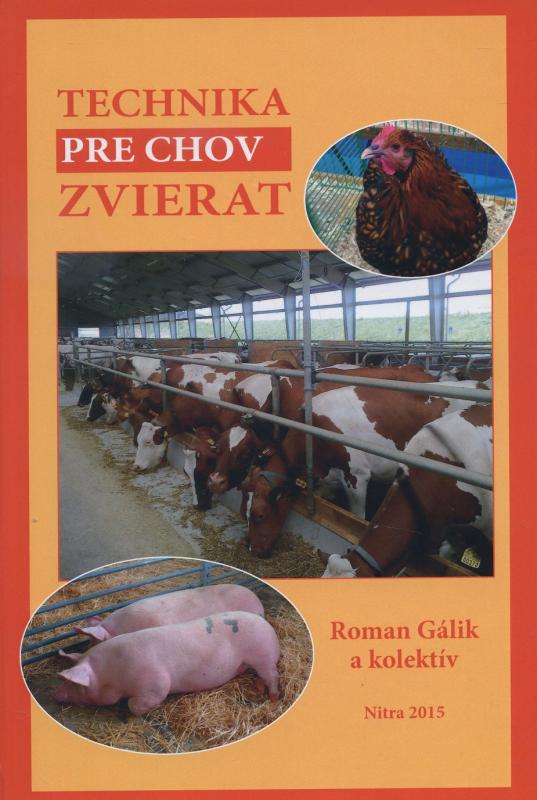 Kniha: Technika pre chov zvierat - Roman Gálik