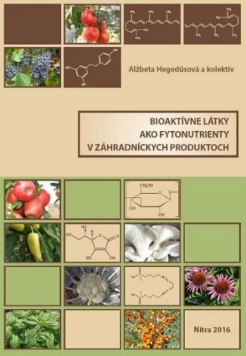 Kniha: Bioaktívne látky ako fytonutrienty v záhradníckych produktochkolektív autorov