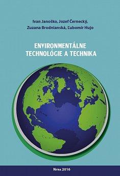 Kniha: Environmentálne technológie a technika - Ivan Janoško