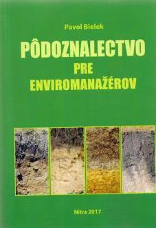 Kniha: Pôdoznalectvo pre enviromanažérov - Pavol Bielek