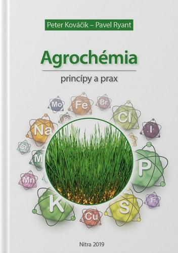 Kniha: Agrochémia princípy a prax - Peter Kováčik